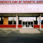 Neros day at Disneyland - Grievances and dead malls
